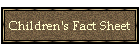 Children's Fact Sheet