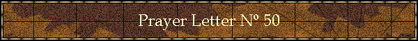 Prayer Letter N� 50